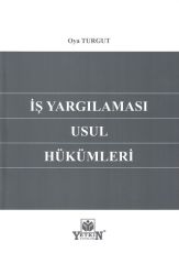 İş Yargılaması Usul Hükümleri