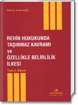 Rehin Hukukunda Taşınmaz Kavramı ve Özellikle Belirlilik İlkesi