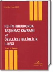 Rehin Hukukunda Taşınmaz Kavramı ve Özellikle Belirlilik İlkesi