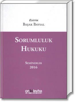 Sorumluluk Hukuku (Seminerler 2016)