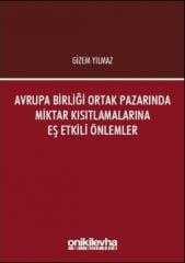 Avrupa Birliği Ortak Pazarında Miktar Kısıtlamalarına Eş Etkili Önlemler