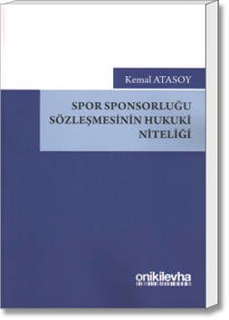 Spor Sponsorluğu Sözleşmesinin Hukuki Niteliği