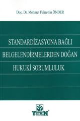 Standardizasyona Bağlı Belgelendirmelerden Doğan Hukuki Sorumluluk