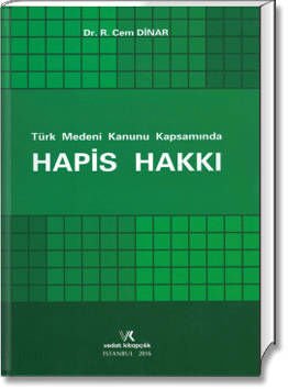 Türk Medeni Kanunu Kapsamında Hapis Hakkı