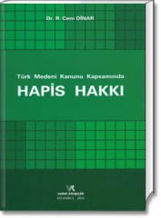 Türk Medeni Kanunu Kapsamında Hapis Hakkı