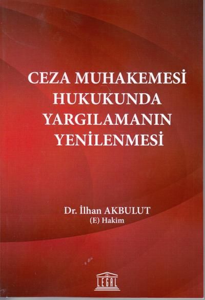 Ceza Muhakemesi Hukukunda Yargılamanın Yenilenmesi