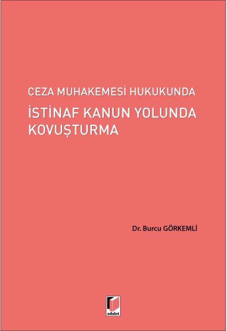 Ceza Muhakemesi Hukukunda İstinaf Kanun Yolunda Kovuşturma