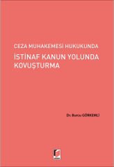 Ceza Muhakemesi Hukukunda İstinaf Kanun Yolunda Kovuşturma