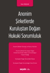 Anonim Şirketlerde Kuruluştan Doğan Hukuki Sorumluluk