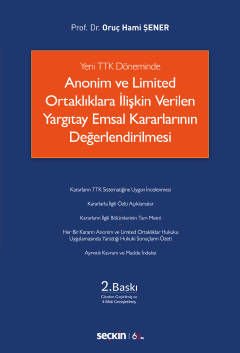 Anonim ve Limited Ortaklıklara İlişkin Verilen Yargıtay Emsal Kararlarının Değerlendirilmesi