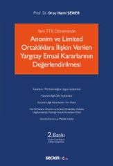 Anonim ve Limited Ortaklıklara İlişkin Verilen Yargıtay Emsal Kararlarının Değerlendirilmesi