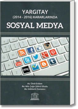 Yargıtay (2014-2016) Kararlarında Sosyal Medya