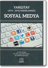 Yargıtay (2014-2016) Kararlarında Sosyal Medya