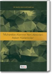 'Muharebe Alanının Yeni Aktörleri: Askeri Yükleniciler'