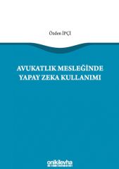 Avukatlık Mesleğinde Yapay Zeka Kullanımı