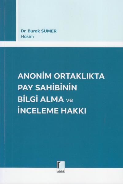 Anonim Ortaklıkta Pay Sahibinin Bilgi Alma ve İnceleme Hakkı