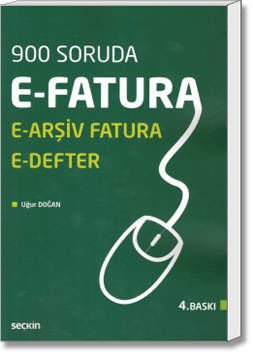900 Soruda E-Fatura, E-Arşiv ve E-Defter