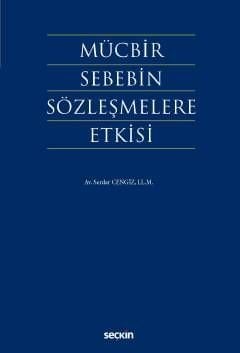 Mücbir Sebebin Sözleşmelere Etkisi