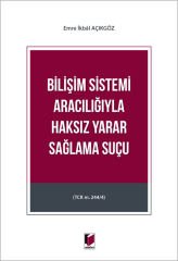 Bilişim Sistemi Aracılığıyla Haksız Yarar Sağlama Suçu (TCK m. 244/4)