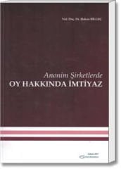 Anonim Şirketlerde Oy Hakkında İmtiyaz