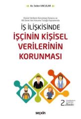 İş İlişkisinde İşçinin Kişisel Verilerinin Korunması