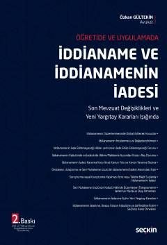 Öğretide ve Uygulamada İddianame ve İddianamenin İadesi