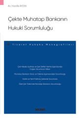 Çekte Muhatap Bankanın Hukuki Sorumluluğu