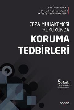Ceza Muhakemesi Hukukunda Koruma Tedbirleri