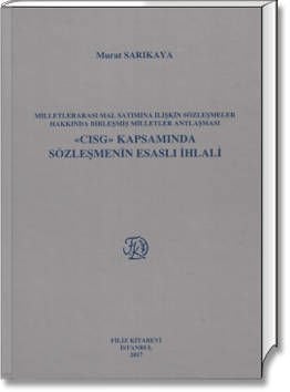 CISG Kapsamında Sözleşmenin Esaslı İhlali
