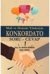 Mali ve Hukuki Yönleriyle Konkordato Soru - Cevap