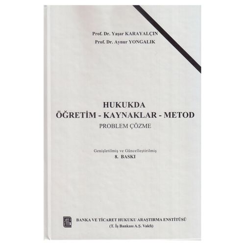Hukukta Öğretim Kaynakları Metod-Problem Çözme