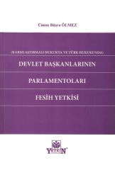 Devlet Başkanlarının Parlamentoları Fesih Yetkisi