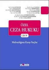 Özel Ceza Hukuku - Cilt IV - Malvarlığına Karşı Suçlar