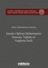 Ganaim-i Bahriye Mahkemesinin Kuruluşu, Teşkilatı ve Yargılama Usulü