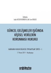 Güncel Gelişmeler Işığında Kişisel Verilerin Korunması Hukuku