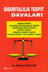 Sigortalılık Tespit Davaları