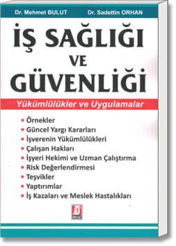 İş Sağlığı ve Güvenliği (Yükümlülükler ve Uygulamalar)