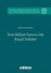 Sınai Mülkiyet Kanunu'nda İhtiyati Tedbirler